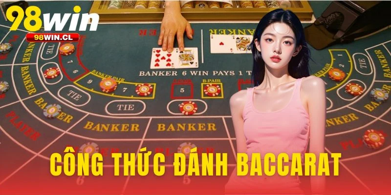 Công Thức Đánh Baccarat
